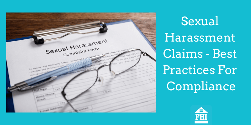 Sexual Harassment Claims - Best Practices For Compliance