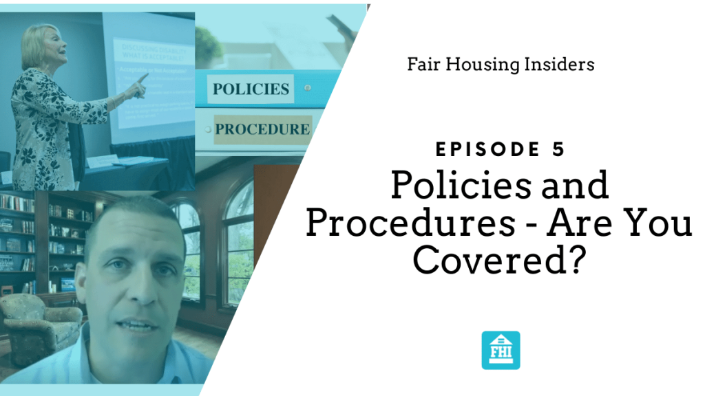 Fair Housing Policies and Procedures - Are you covered? 