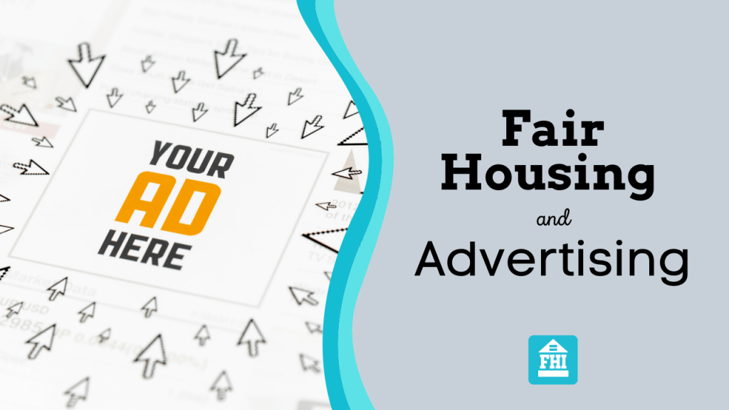 Fair Housing and Advertising