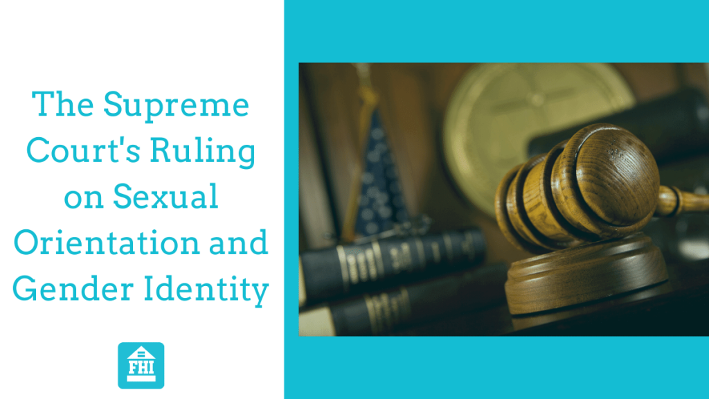 The Supreme Court's Ruling on Sexual Orientation and Gender Identity