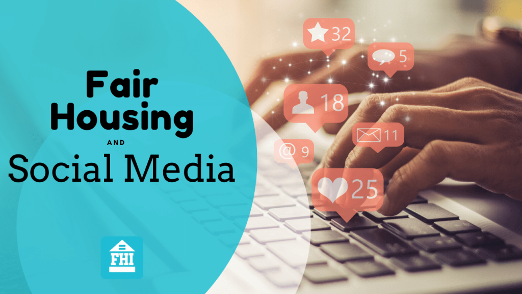 Fair Housing Compliance and Social Media 